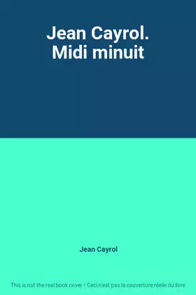 Couverture du produit · Jean Cayrol. Midi minuit