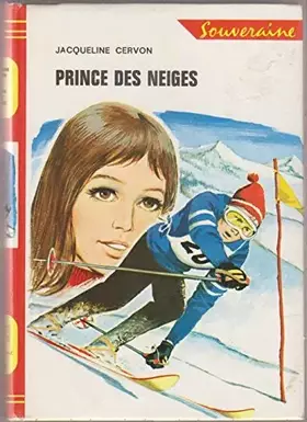 Couverture du produit · Jacqueline Cervon. Illustrations de Vanni Tealdi. Prince des neiges
