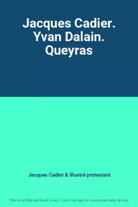 Couverture du produit · Jacques Cadier. Yvan Dalain. Queyras