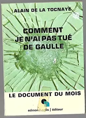 Couverture du produit · Comment je n'ai pas tué de Gaulle