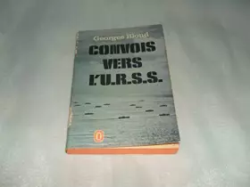 Couverture du produit · Georges Blond. Convois vers l'U.R.S.S