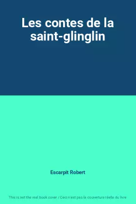 Couverture du produit · Les contes de la saint-glinglin