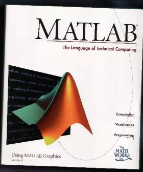 Couverture du produit · Matlab: The Language of Technical Computing (Using Matlab Graphics, Version 6)