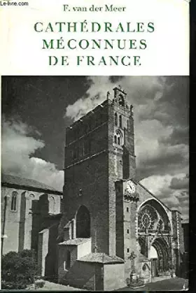 Couverture du produit · Cathédrales méconnues de france.