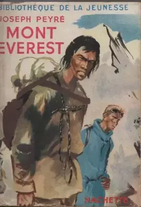 Couverture du produit · Joseph Peyré. Mont Everest : . Illustrations de Reschofsky