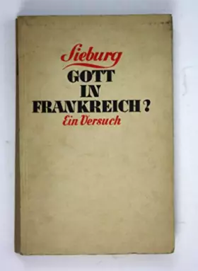 Couverture du produit · Gott in Frankreich ?. Ein Versuch.