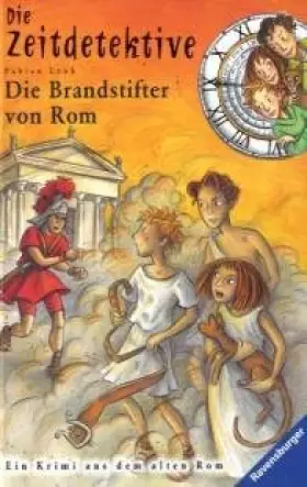 Couverture du produit · Die Brandstifter von Rom. Von Lenk,