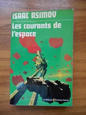 Couverture du produit · Les courants de l'espace / Asimov, Isaac / Réf48947