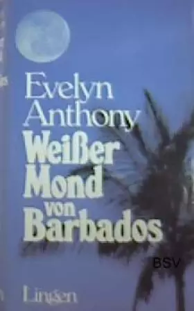 Couverture du produit · Weißer Mond von Barbados.