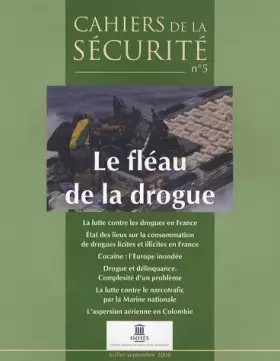 Couverture du produit · LE FLEAU DE LA DROGUE N°5 JUILLET-SEPTEMBRE 2008