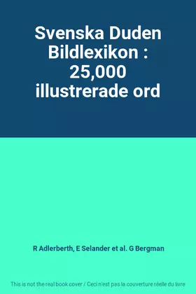Couverture du produit · Svenska Duden Bildlexikon : 25,000 illustrerade ord
