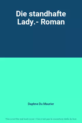 Couverture du produit · Die standhafte Lady.- Roman