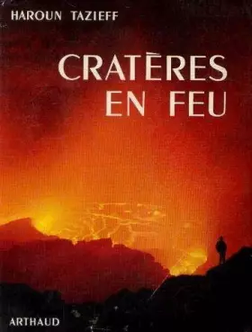 Couverture du produit · H. Tazieff. Cratères en feu