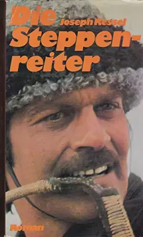 Couverture du produit · Die Steppenreiter. illustriert von Heiner Rothfuchs.