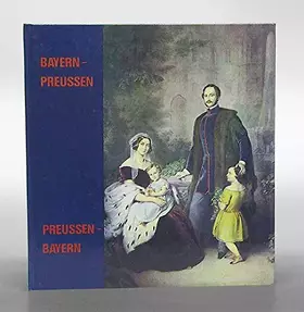 Couverture du produit · Bayern - Preussen, Preussen - Bayern