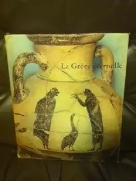Couverture du produit · La Grece Eternelle
