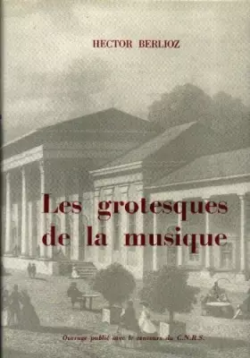 Couverture du produit · Les grotesques de la musique