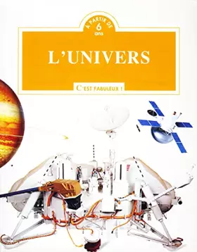 Couverture du produit · L'Univers - C'est fabuleux (à partir de 6 ans)