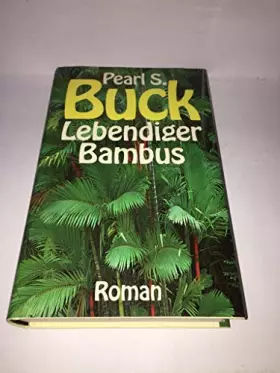 Couverture du produit · Lebendiger Bambus [The Living Reed] (Buch Nr. 8343)