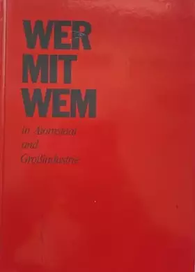 Couverture du produit · Wer mit wem in Atomstaat und Großindustrie