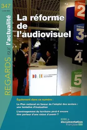 Couverture du produit · La Reforme de l'Audiovisuel (N.347 Janvier 2009)
