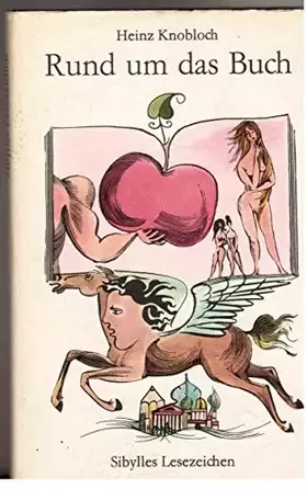 Couverture du produit · Rund um das Buch. Illustrationen Wolfgang Würfel.