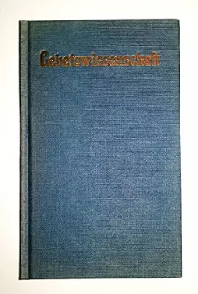 Couverture du produit · Gebetswissenschaft - Erwägungen und Gebete