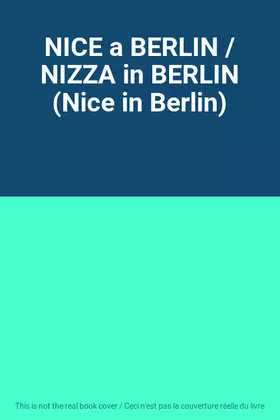 Couverture du produit · NICE a BERLIN / NIZZA in BERLIN (Nice in Berlin)