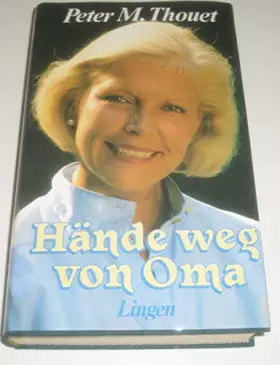 Couverture du produit · Hände weg von Oma. 1. Auflage.