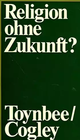Couverture du produit · Religion ohne Zukunft ?