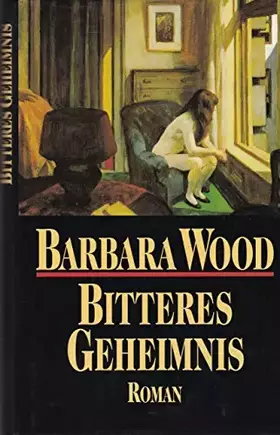 Couverture du produit · Barbara Wood: Bitteres Geheimnis