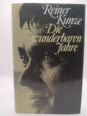 Couverture du produit · Die wunderbaren Jahre : Lyrik, Prosa, Dokumente.