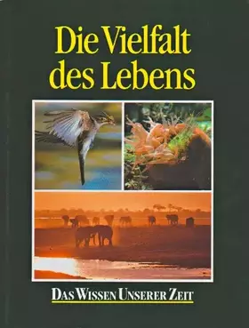 Couverture du produit · Die Vielfalt des Lebens. Das Wissen unserer Zeit.