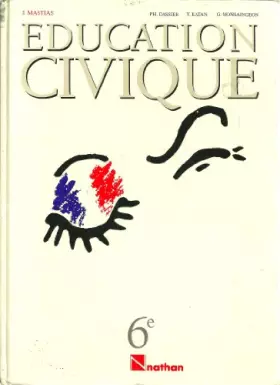 Couverture du produit · EDUCATION CIVIQUE. 6e.