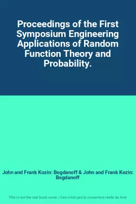 Couverture du produit · Proceedings of the First Symposium Engineering Applications of Random Function Theory and Probability.