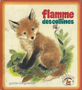 Couverture du produit · FLAMME DES COLLINES (PREMIERS LIVRES)