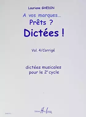 Couverture du produit · A VOS MARQUES.. PRETS ? DICTEES ! VOL.4 CORRIGES