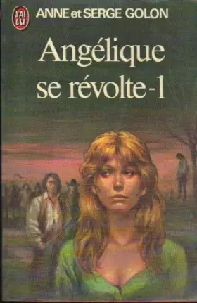 Couverture du produit · Angélique se révolte, tome 1
