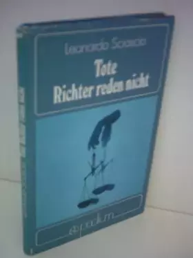 Couverture du produit · Leonardo Sciascia: Tote Richter reden nicht