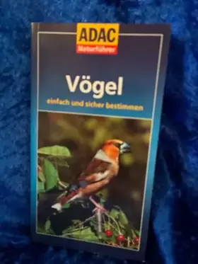 Couverture du produit · Vögel - einfach und sicher bestimmen. ADAC Naturführer