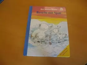Couverture du produit · Der kleine Eisbär Basteln mit Spaß
