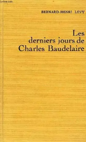 Couverture du produit · Les derniers jours de Charles Baudelaire