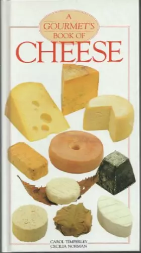 Couverture du produit · A Gourmet's Book of Cheese