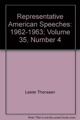 Couverture du produit · Representative American Speeches: 1962-1963; Volume 35, Number 4