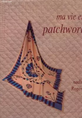 Couverture du produit · Ma vie en patchwork