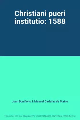 Couverture du produit · Christiani pueri institutio: 1588