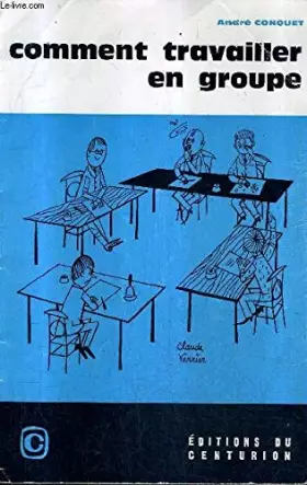 Couverture du produit · COMMENT TRAVAILLER EN GROUPE