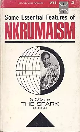 Couverture du produit · Some Essential Features of Nkrumaism