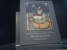 Couverture du produit · Alte und neue Fenster im Ulmer Münster