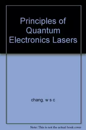 Couverture du produit · Principles of Quantum Electronics: Lasers: Theory and Applications